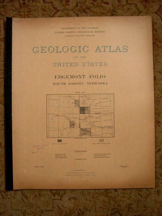 Item #37169 GEOLOGIC ATLAS OF THE UNITED STATES; EDGEMONT FOLIO, SOUTH DAKOTA-NEBRASKA; FOLIO...