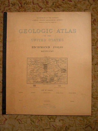 Item #37174 GEOLOGIC ATLAS OF THE UNITED STATES; RICHMOND FOLIO, KENTUCKY; FOLIO 46. Marius R....