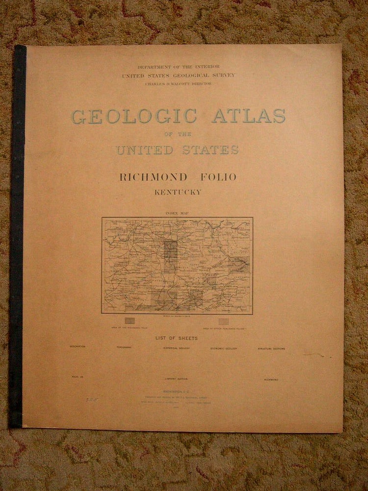 Item #37174 GEOLOGIC ATLAS OF THE UNITED STATES; RICHMOND FOLIO, KENTUCKY; FOLIO 46. Marius R. Campbell, Charles D. Walcott.