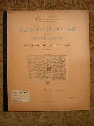 Item #37178 GEOLOGIC ATLAS OF THE UNITED STATES; COTTONWOOD FALLS FOLIO, KANSAS; FOLIO 109....
