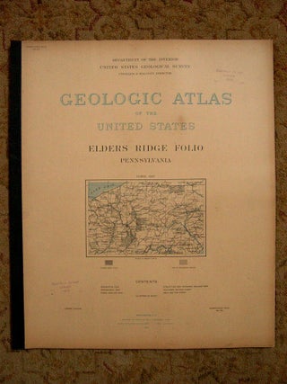 Item #37179 GEOLOGIC ATLAS OF THE UNITED STATES; ELDERS RIDGE FOLIO, PENNSYLVANIA; FOLIO 123....