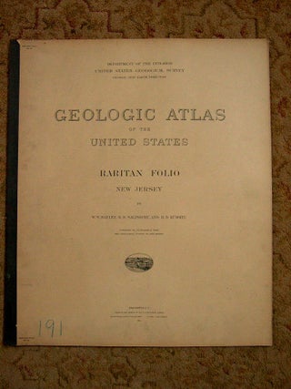 Item #37180 GEOLOGIC ATLAS OF THE UNITED STATES; RARITAN FOLIO, NEW JERSEY; FOLIO 191. W. S....
