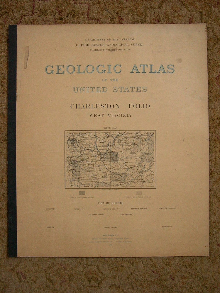 Item #37181 GEOLOGIC ATLAS OF THE UNITED STATES; CHARLESTON FOLIO, WEST VIRGINIA; FOLIO 72. Marius R. Campbell, Charles D. Walcott.