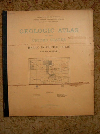 Item #37185 GEOLOGIC ATLAS OF THE UNITED STATES; BELLE FOURCHE FOLIO, SOUTH DAKOTA; FOLIO 164. N....