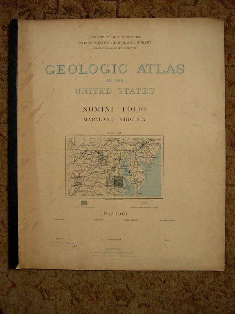 Item #37190 GEOLOGIC ATLAS OF THE UNITED STATES; NOMINI FOLIO, MARYLAND-VIRGINIA; FOLIO 23. N. H. Darton, Charles D. Walcott.
