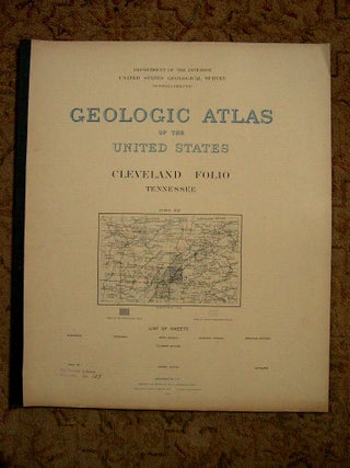 Item #37192 GEOLOGIC ATLAS OF THE UNITED STATES; CLEVELAND FOLIO, TENNESSEE; FOLIO 20. Charles...