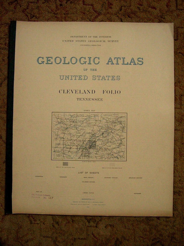 Item #37192 GEOLOGIC ATLAS OF THE UNITED STATES; CLEVELAND FOLIO, TENNESSEE; FOLIO 20. Charles Willard Hayes, J W. Powell.