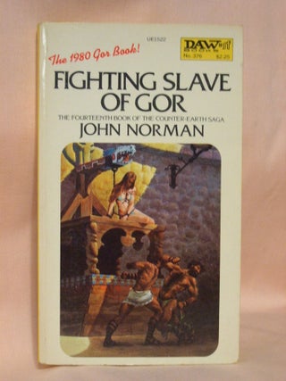 Item #37242 FIGHTING SLAVE OF GOR. John Norman