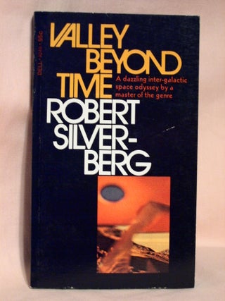Item #37264 VALLEY BEYOND TIME. Robert Silverberg