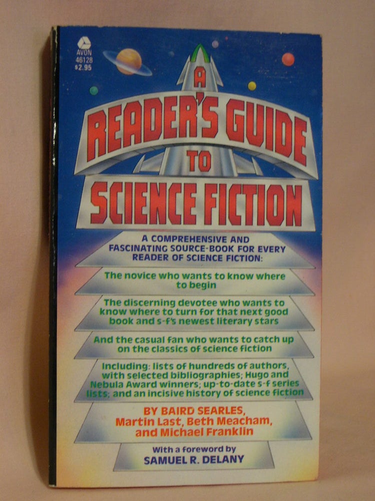 Item #37339 A READER'S GUIDE TO SCIENCE FICTION. Baird Searles, Martin Last, Beth Meacham, Michael Franklin.