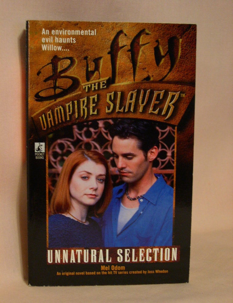 BUFFY THE VAMPIRE SLAYER: UNNATURAL SELECTION | Mel Odom | First edition