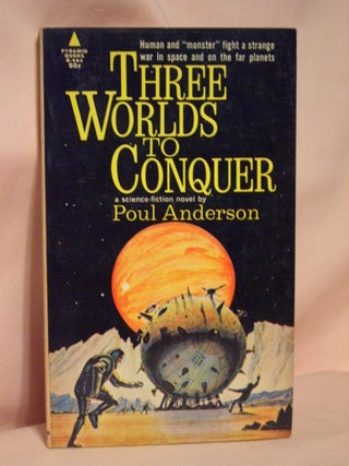 Item #37360 THREE WORLDS TO CONQUER. Poul Anderson