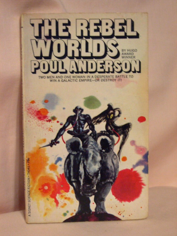 Item #37362 THE REBEL WORLDS. Poul Anderson.