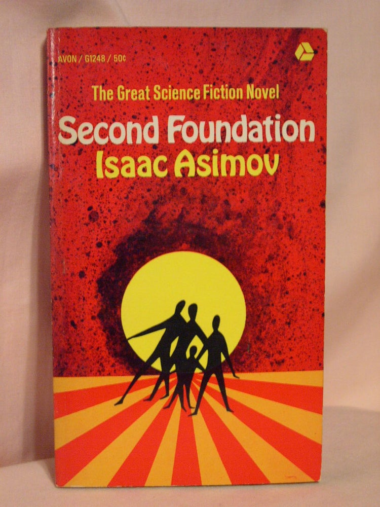 Item #37363 SECOND FOUNDATION. Isaac Asimov.