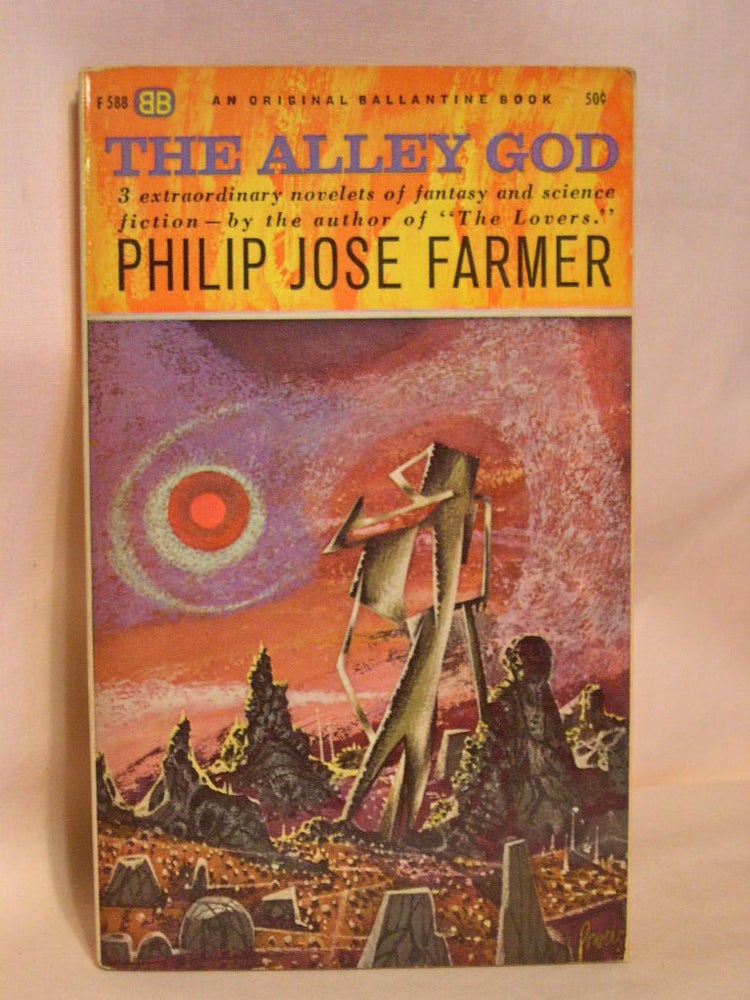 Item #37518 THE ALLEY GOD. Philip José Farmer.