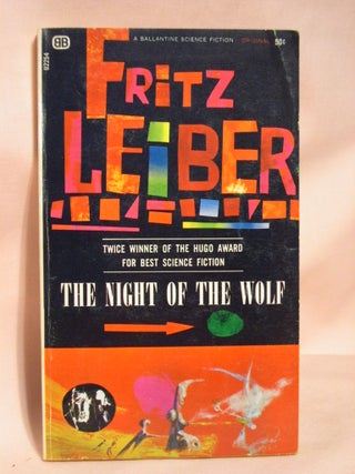 Item #37542 THE NIGHT OF THE WOLF. Fritz Leiber