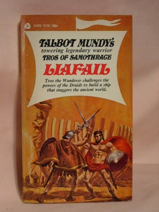 Item #37560 TROS OF SAMOTHRACE, VOLUME THREE; LIAFAIL. Talbot Mundy