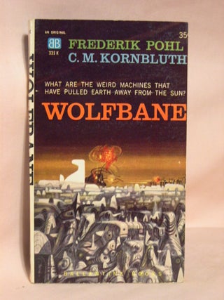 Item #37576 WOLFBANE. Frederick Pohl, C M. Kornbluth