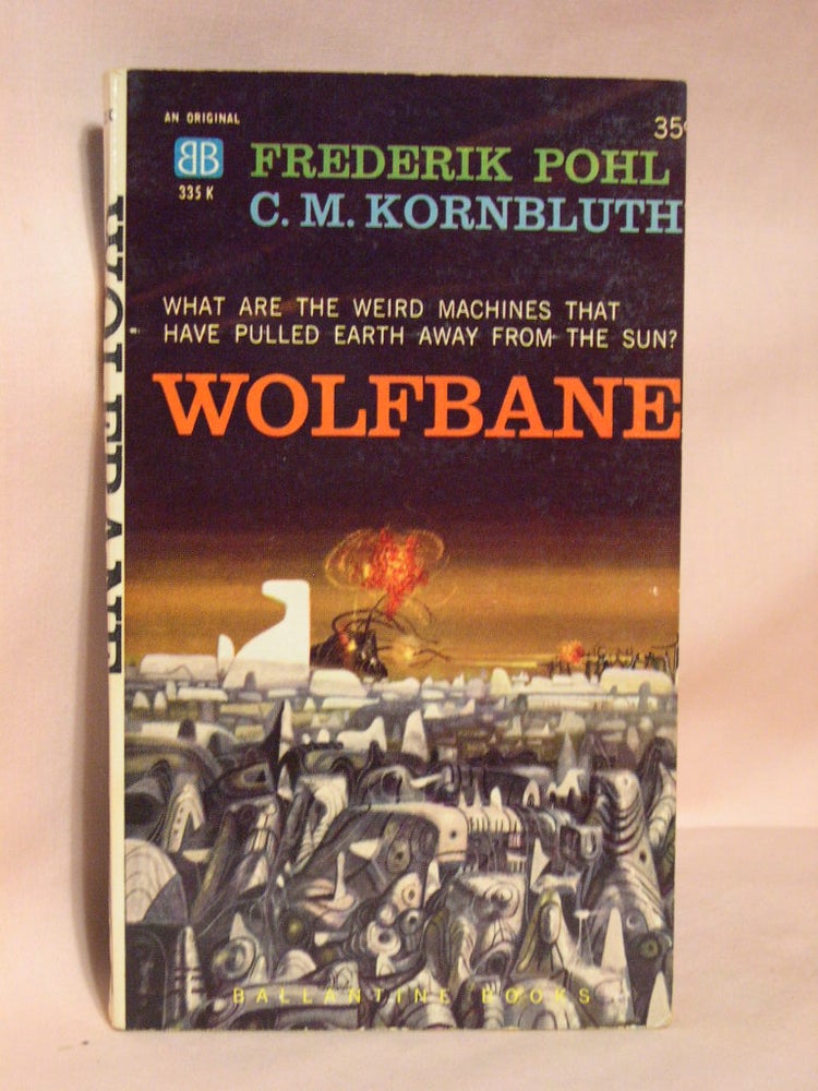 Item #37576 WOLFBANE. Frederick Pohl, C M. Kornbluth.