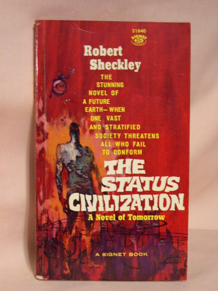 Item #37594 THE STATUS CIVILIZATION. Robert Sheckley.