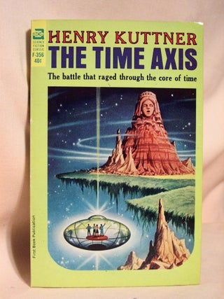 Item #37621 THE TIME AXIS. Henry Kuttner