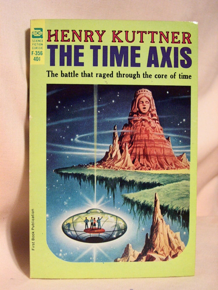 Item #37621 THE TIME AXIS. Henry Kuttner.