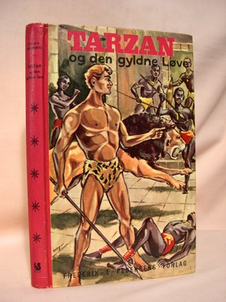 Item #37651 TARZAN OG DEN GYLDNE LØVE (TARZAN AND THE GOLDEN LION). Edgar Rice Burroughs