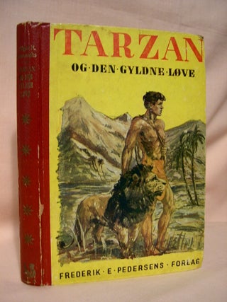 Item #37655 TARZAN OG DEN GYLDNE LØVE (TARZAN AND THE GOLDEN LION). Edgar Rice Burroughs