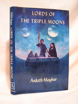 Item #37671 LORDS OF THE TRIPLE MOONS. Ardath Mayhar