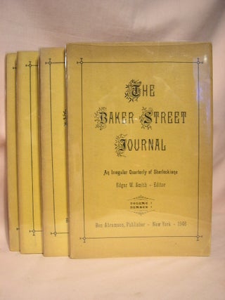 Item #37673 THE BAKER STREET JOURNAL; VOLUME 1, ISSUES 1,2,3,&4. Edgar W. Smith