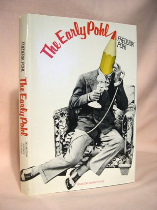 Item #37679 THE EARLY POHL. Frederik Pohl