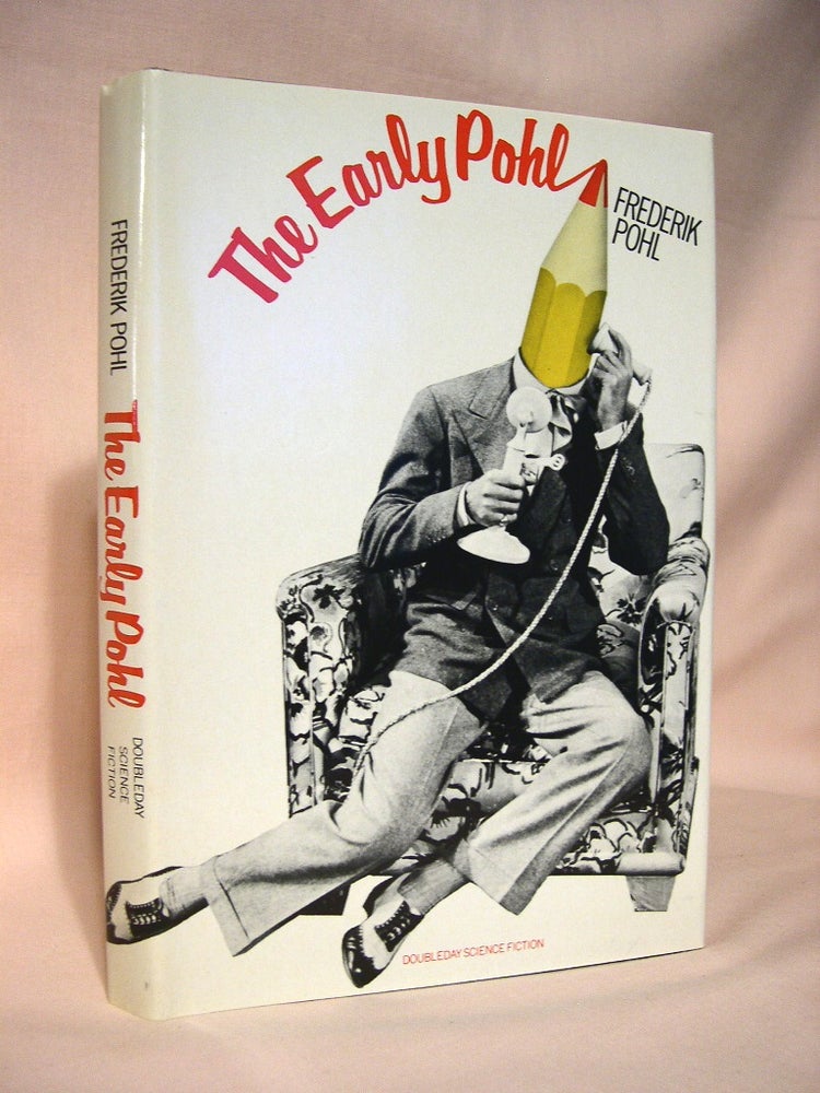 Item #37679 THE EARLY POHL. Frederik Pohl.
