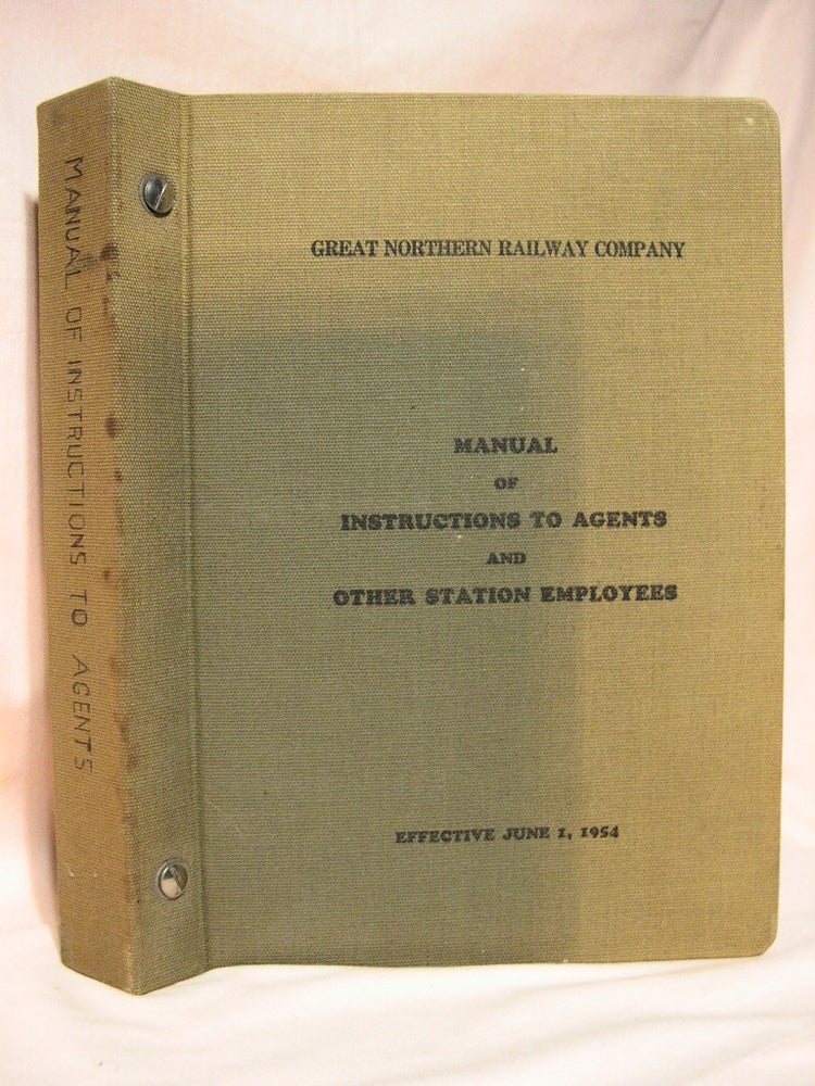 Item #37685 MANUAL OF INSTRUCTIONS TO AGENTS AND OTHER STATION EMPLOYEES
