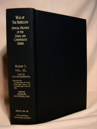 Item #37754 THE WAR OF THE REBELLION, SERIAL 85: A COMPILATION OF THE OFFICIAL RECORDS OF THE...