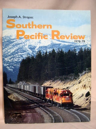 Item #37790 SOUTHERN PACIFIC REVIEW, 1978-79. Joseph A. Strapac