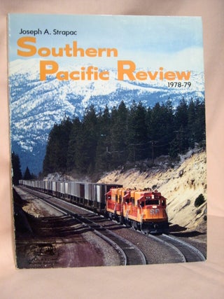 Item #37791 SOUTHERN PACIFIC REVIEW, 1978-79. Joseph A. Strapac
