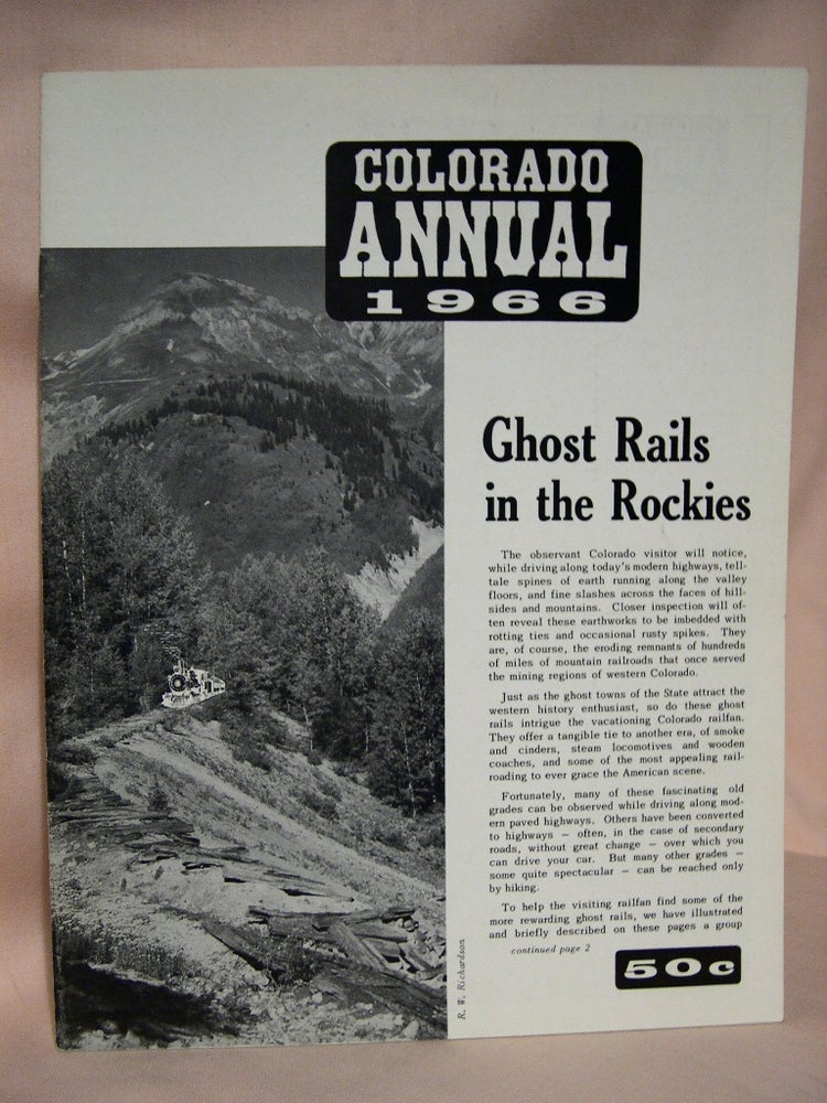 Item #37795 COLORADO RAIL ANNUAL 1966. Cornelius W. Hauck, Robert W. Richardson.