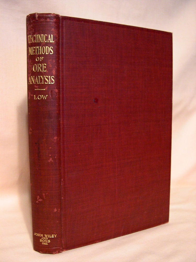 Item #37901 TECHNICAL METHODS OF ORE ANALYSIS. Albert H. Low.