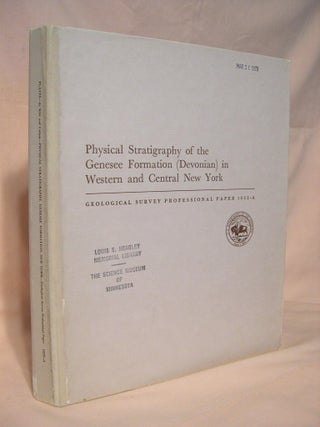 Item #37969 PHYSICAL STRAIGRAPHY OF THE GENESEE FORMATION (DEVONIAN) IN WESTERN AND CENTRAL NEW...