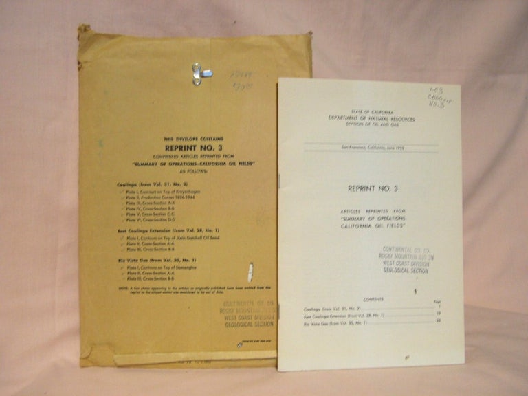 Item #37985 REPRINT NO. 3. ARTICLES REPRINTED FROM "SUMMARY OF OPERATIONS CALIFORNIA OIL FIELDS"