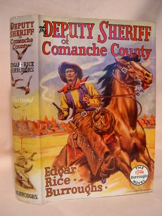 Item #38028 THE DEPUTY SHERIFF OF COMANCHE COUNTY. Edgar Rice Burroughs