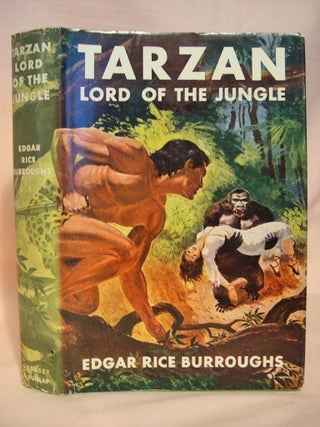 Item #38038 TARZAN, LORD OF THE JUNGLE. Edgar Rice Burroughs
