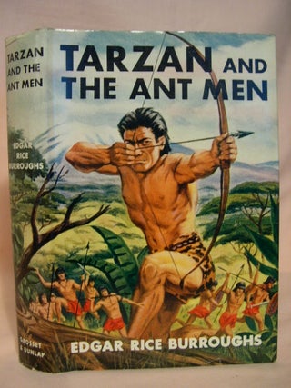 Item #38039 TARZAN AND THE ANT MEN. Edgar Rice Burroughs