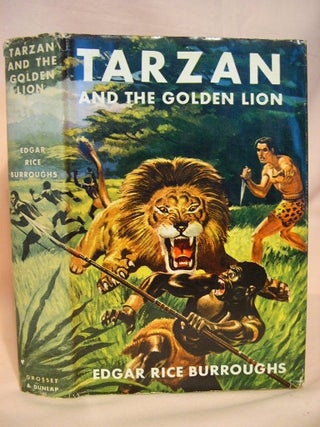 Item #38043 TARZAN AND THE GOLDEN LION. Edgar Rice Burroughs