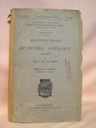 Item #38084 CONTRIBUTIONS TO ECONOMIC GEOLOGY 1907, PART II, COAL AND LIGNITE; BULLETIN 341....
