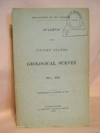 Item #38176 EARTHQUAKES IN CALIFORNIA IN 1889; BULLETIN OF THE UNITED STATES GEOLOGICAL SURVEY...