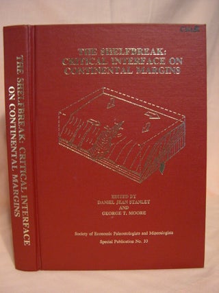 Item #38337 THE SHELFBREAK: CRITICAL INTERFACE ON CONTINENTAL MARGINS; SPECIAL PUBLICATION NO....