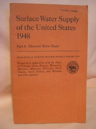 Item #38403 SURFACE WATER SUPPLY OF THE UNITED STATES 1948; PART 6, MISSOURI RIVER BASIN:...