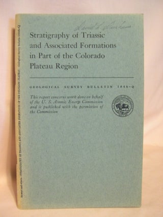 Item #38475 STRATIGRAPHY OF TRIASSIC AND ASSOCIATED FORMATIONS IN PART OF THE COLORADO PLATEAU...