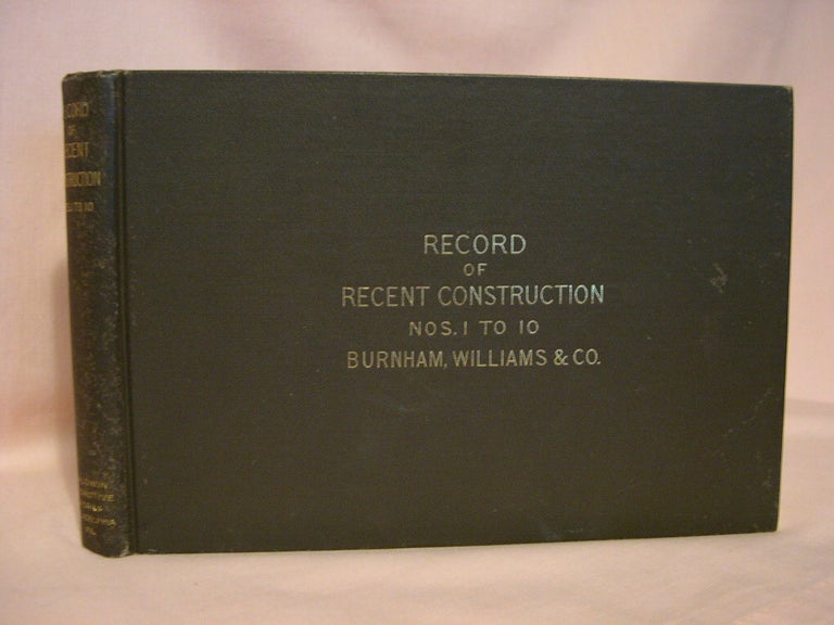 Item #38519 RECORD OF RECENT CONSTRUCTION: NOS. 1 TO 10 INCLUSIVE